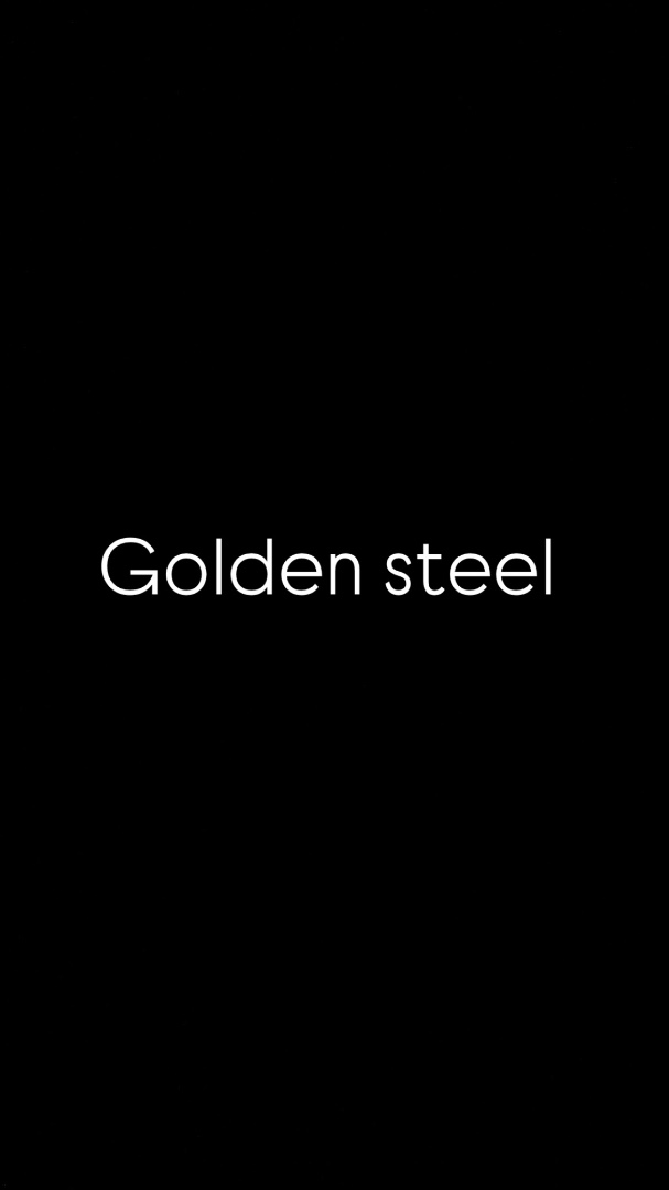 Golden steel 